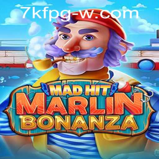 The Exciting World of MadHitMarlinBonanza: Dive Into the Adventure
